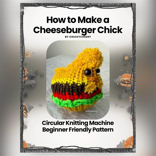 Cheeseburger Chick-22 Pin Circular Knitting Machine PDF Pattern Only - Etsy