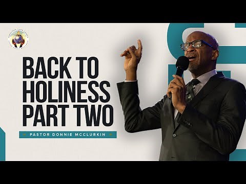 Back to Holiness (Part 2) | Pastor Donnie McClurkin | Perfecting Faith Church