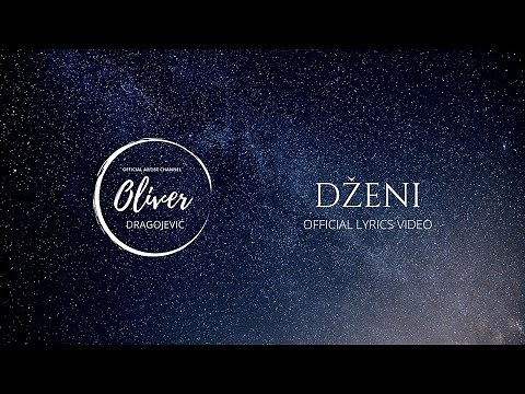 Oliver Dragojević - Dženi (Official lyric video)