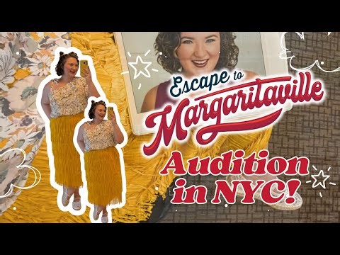 NYC Audition Day: Escape to Margaritaville at a Regional Theatre 🎭🍹