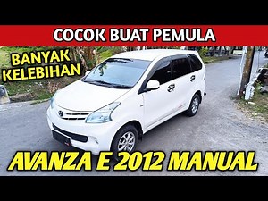 THE PRICE IS VERY AFFORDABLE TOYOTA AVANZA E 2012 IS SUITABLE FOR BEGINNERS