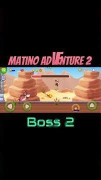 🎮 Matino Adventure 2 - Boss 2 Battle! ⚔️🔥 Boss glitch 😂#gameplay #gaming