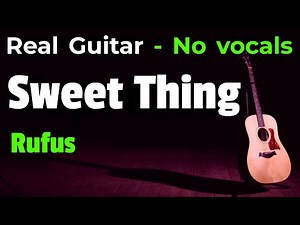 Chaka Khan – Sweet Thing (Acoustic Karaoke in A) | No Vocals • 80 BPM
