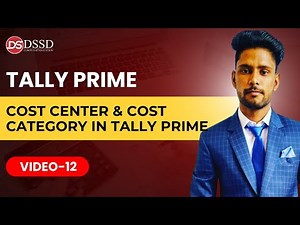 Complete Guide to Cost Center & Cost Category in Tally Prime | Tally Prime Tutorial for Beginners