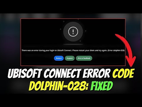 Fix Ubisoft Connect Error Code Dolphin-028