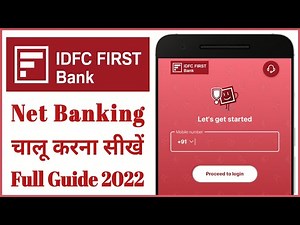 Idfc First Bank Net Banking Kaise Chalu Kare | Idfc First Bank Online Net Banking Registration 2022