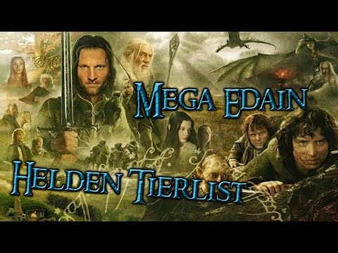 Meine große Edain Helden Tierliste ! Edain Mod 4.8.3 Schlacht um Mittelerde 2 AdH