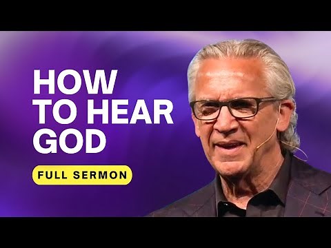 Hear God’s Voice Clearly and Become More Aware of His Presence - Bill Johnson Sermon | Bethel Church