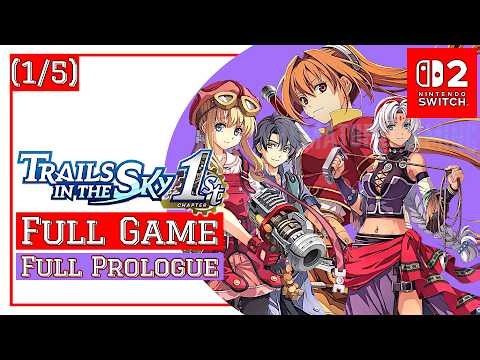Trails in the Sky 1st Chapter [Switch 2] | Gameplay Walkthrough (1/5)(Full Prologue) | No Commentary