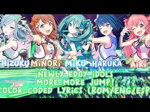 【FULL VER】NEWLY EDGY IDOLS COLOR CODED LYRICS (ROM/ENG/ESP) MORE MORE JUMP!
