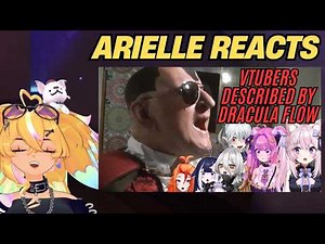 Ari Reacts to Vtubers Described by Dracula Flow