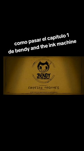 Cómo Pasar el Capítulo 1 de Bendy and the Ink Machine