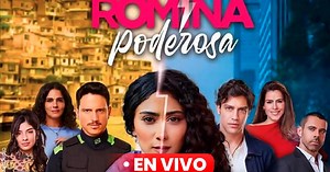 'Romina poderosa' capítulo 48: horario, canal y dónde ver online la novela colombiana