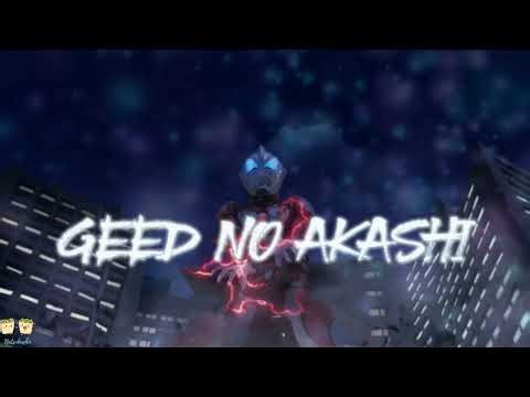 GEED no Akashi - Ultraman Geed Opening | GEEDの証 - ウルトラマンジード | Vietsub - Engsub