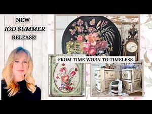 New IOD Summer Release! Thrifted Pieces Transformed into Timeless Decor