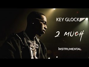 Key Glock - 2 Much (Instrumental)🔥
