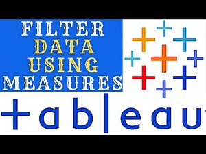 How to Filter Using Measures and Filter Options in Tableau (Tableau Part 12)