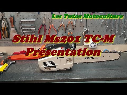 Présentation Stihl Ms201 TC M-Tronic