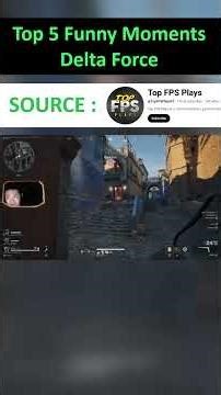 Top 5 Funny Moments Delta Force