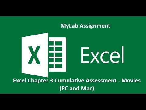 MyLab: Excel Chapter 3 Cumulative Assessment Movies (PC and Mac)
