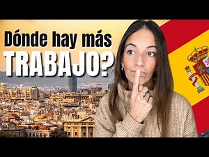✅ DÓNDE hay más TRABAJO en ESPAÑA 🇪🇸 | CIUDADES con más TRABAJO en ESPAÑA