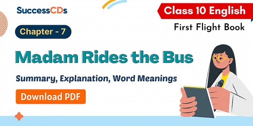 Madam Rides the Bus Summary, Explanation, Word meanings Class 10