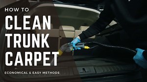 How to Clean Trunk Carpet - Easy & Simple - Cleaners Advisor