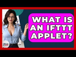 What Is An IFTTT Applet? - Ultimate Life Hacks