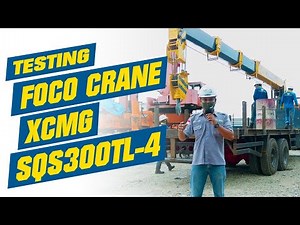 Testing Foco Crane XCMG SQS300TL-4
