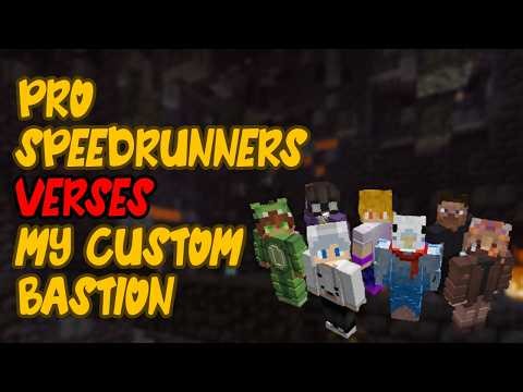 PRO SPEEDRUNNERS Route My CUSTOM BASTION