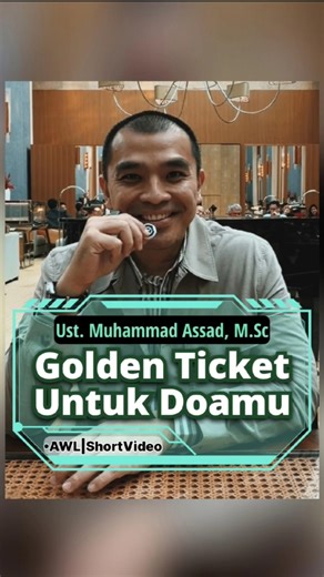 "Golden Ticket Untuk Doamu".•Ust. Muhammad Assad, M.Sc #shorts #quotes #islam #foryou #doa #fyp