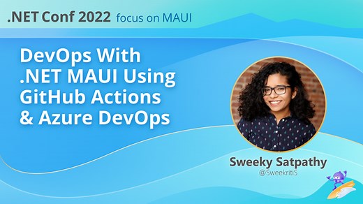DevOps with .NET MAUI using GitHub Actions & Azure DevOps