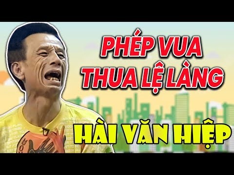 HÀI VĂN HIỆP | PHÉP VUA THUA LỆ LÀNG | Hài tổng hợp VTV | Hài VTV hay nhất 2025