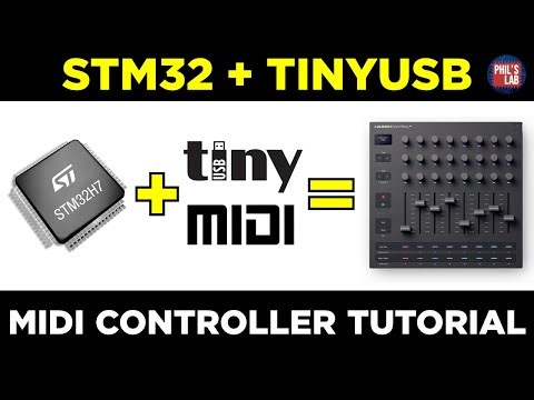 STM32 USB MIDI Controller Tutorial (TinyUSB) - Phil's Lab #169
