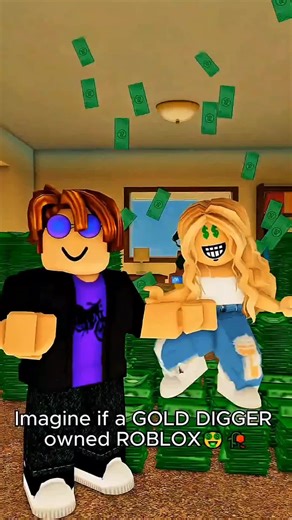 If a gold digger owned Roblox Roblox Animation by R6rants #roblox #shorts #robloxrant #rblx #relatable