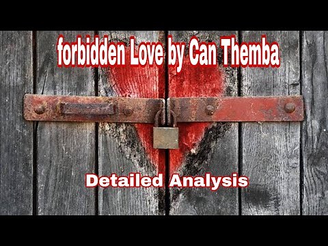 Forbidden love detailed analysis |Summary, title, themes ,setting ,characterisation