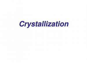 Crystallization - SlideServe