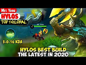 HYLOS BEST BUILD IN 2020 | TOP 1 GLOBAL HYLOS Mr: Yosu - MOBILE LEGENDS