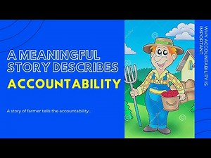 Accountability // A story of farmer describes accountability // Being punctual.