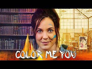 Color Me You (2018) | Full Movie