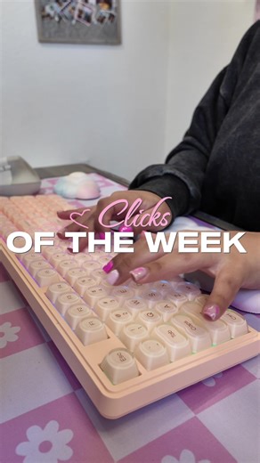Satisfying Keyboard Clicks of the Week