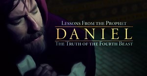 Lessons from the Prophet Daniel: The Truth of the Fourth Beast
