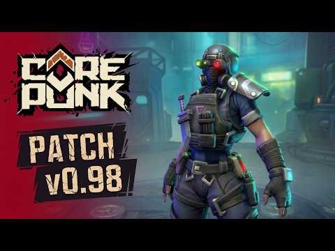 Corepunk patch v0.98