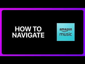 How To Navigate Amazon Music Tutorial