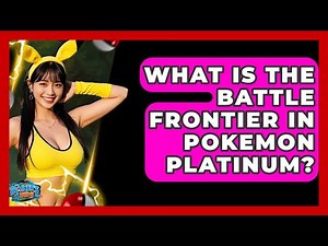 What Is The Battle Frontier In Pokemon Platinum? - The Trainers Guide