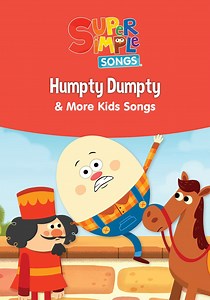 Humpty Dumpty & More Kids Songs: Super Simple Songs streaming
