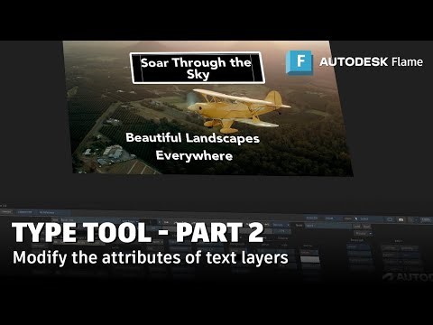 The Type Tool Part 2 - Flame 2026