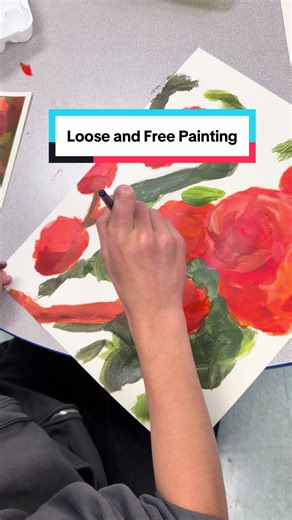 Art I: Loose & Free Painting Project