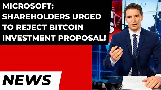 Microsoft Says No to Bitcoin: Urges Shareholders to Reject Bitcoin Investment Proposal