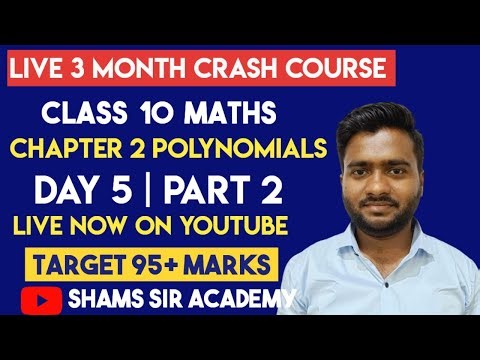 Class 10 Maths | Polynomials Part 2 | Day 5 | Relationship Between Zeroes & Coefficients | Shams Sir